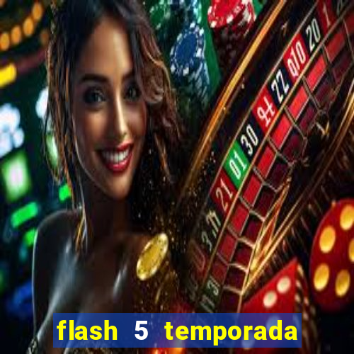 flash 5 temporada ep 9 continua em arrow